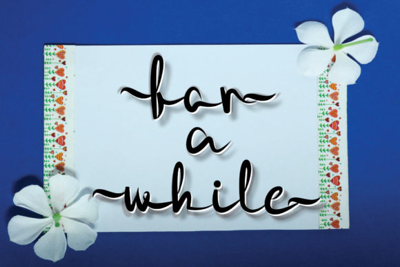 For a While: A Script Font That Brings Your Crafts to Life