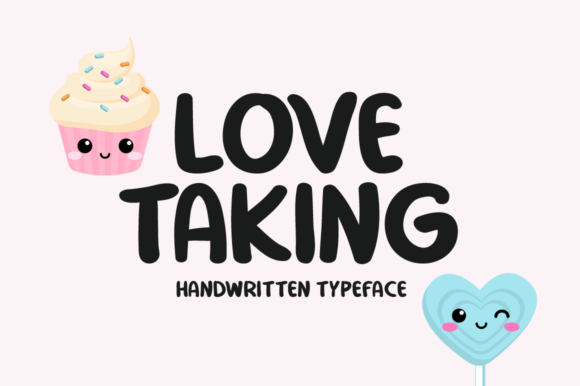 Love Taking: A Handwritten Font for Bold Branding and Engaging Campaigns